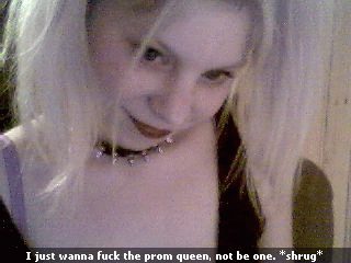 A 320x240 pixel webcam image of Sunny Crittenden from 2001. the caption reads, "I just wanna fuck the prom queen, not be one. *shrug*".